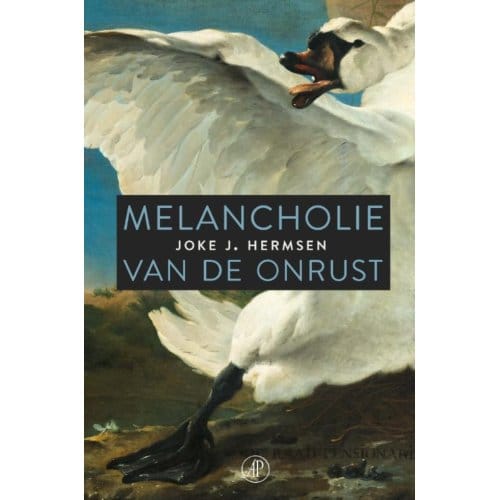 Melancholie Van De Onrust - Joke J. Hermsen