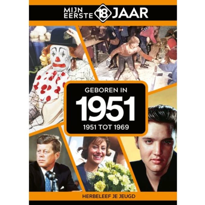 Geboren In 1951 - Mijn Eerste 18 Jaar - Mijn eerste 18 jaar