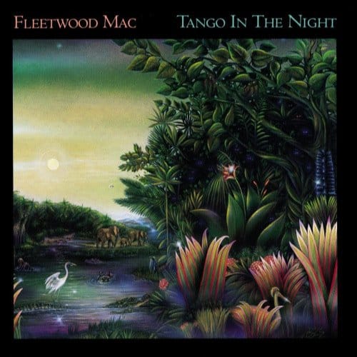Tango In The Night - Fleetwood Mac