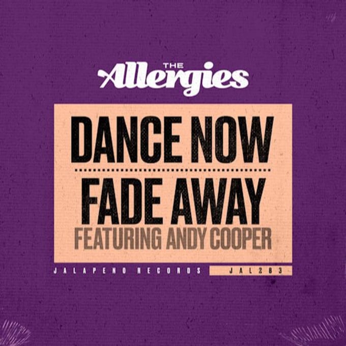 Dance Now / Fade Away - Allergies