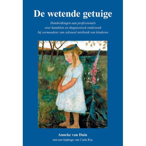 De Wetende Getuige - Anneke van Duin