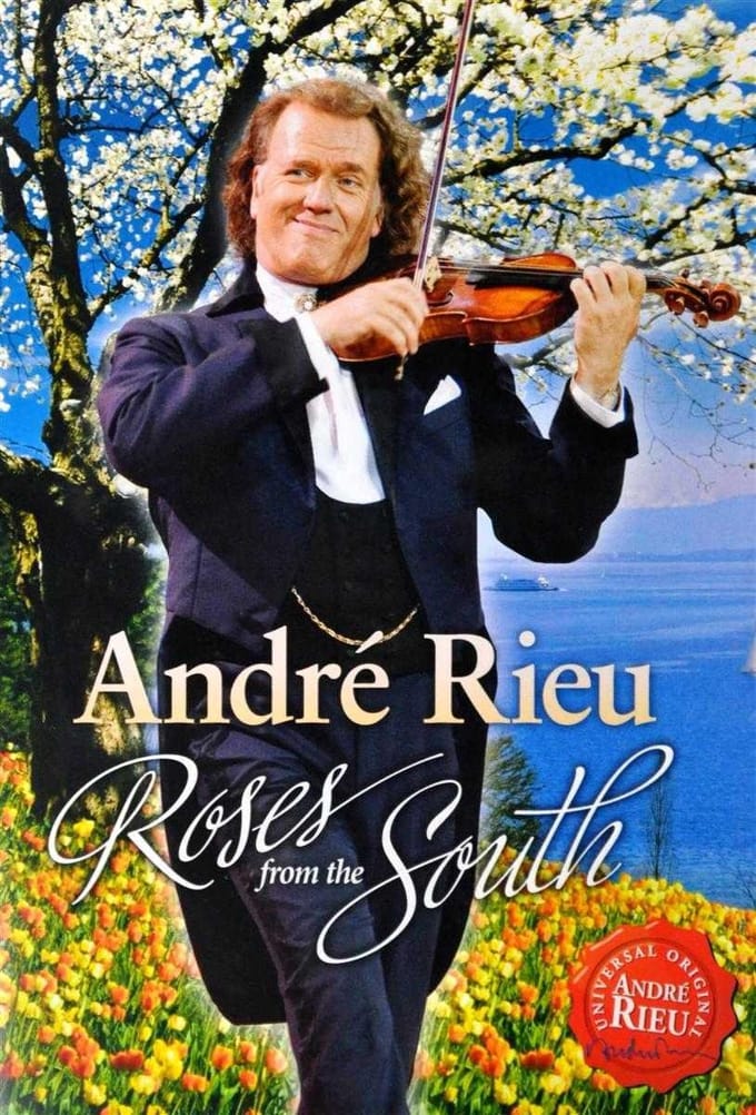 Andre Rieu - Roses From The South