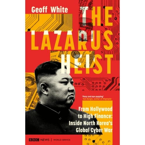 The Lazarus Heist - Geoff White