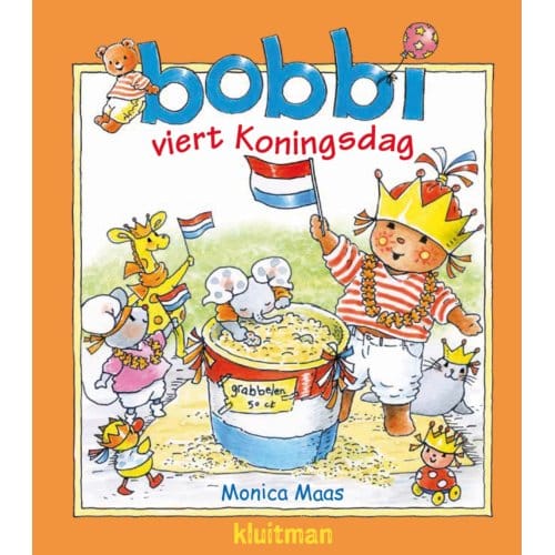 Bobbi Viert Koningsdag - Bobbi - Monica Maas