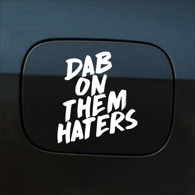 Bumpersticker - Dab On Them Haters - 10,9 X 10,7 - Wit