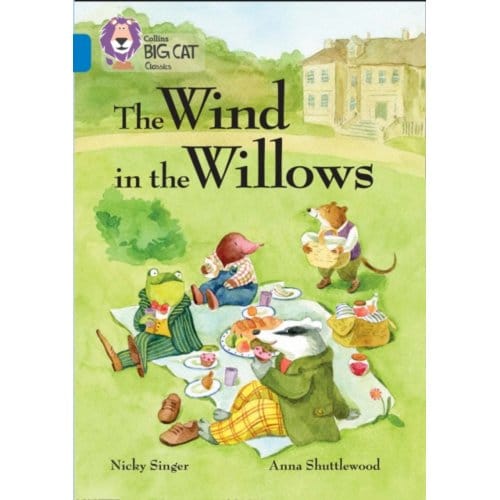 The Wind In The Willows - Collins Big Cat - Nicky Singer