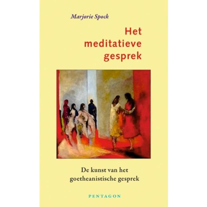 Het Meditatieve Gesprek - Marjorie Spock