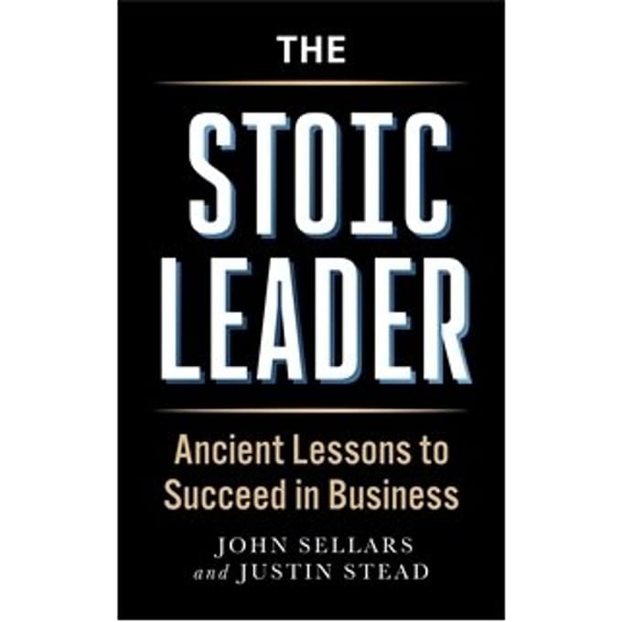 The Stoic Leader - Justin Stead