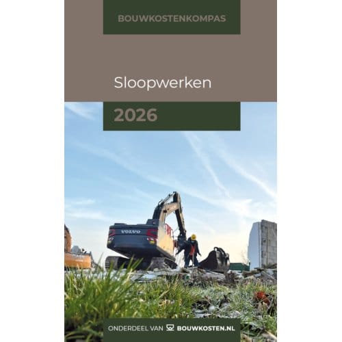 Sloopwerken / 2026 - Bouwkostenkompas - Arno Vonk
