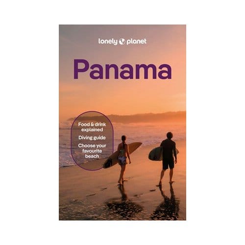 Lonely Planet Panama - Lonely Planet Country Guide