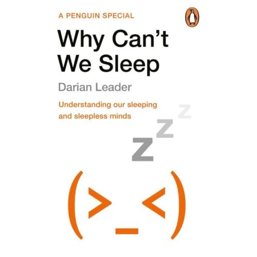 Why Can't We Sleep? - Darian Leader