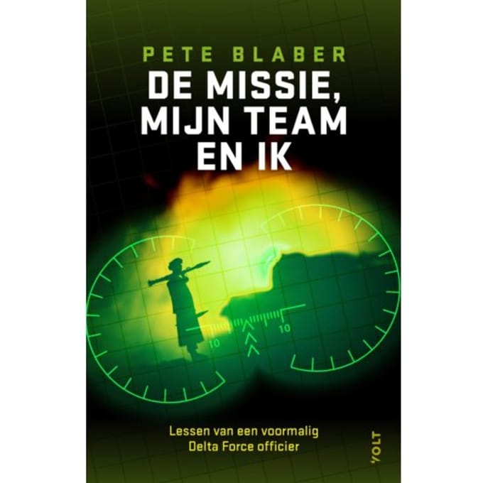 De Missie, Mijn Mensen En Mezelf - Pete Blaber