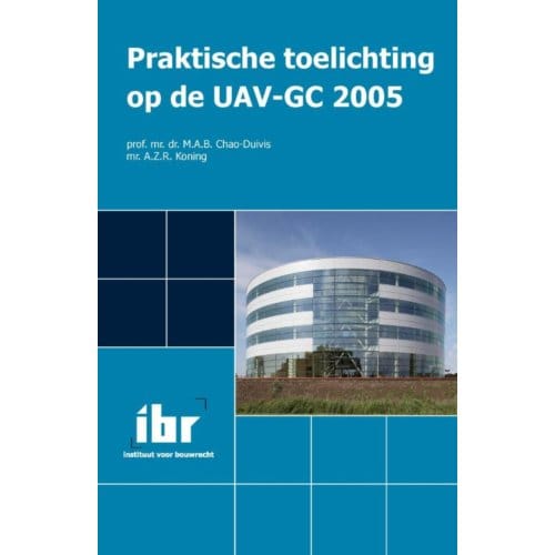 Praktische Toelichting Op De Uav 2005 - M.A.B. Chao-Duivis
