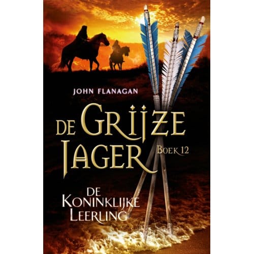 De Koninklijke Leerling - De Grijze Jager - John Flanagan