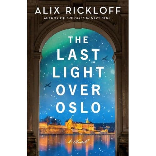The Last Light Over Oslo - Morrowpb - Alix Rickloff