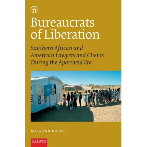 Bureaucrats Of Liberation - Critical, Connected Histories - Myra Ann Houser
