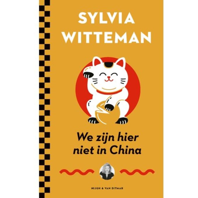 We Zijn Hier Niet In China - Sylvia Witteman