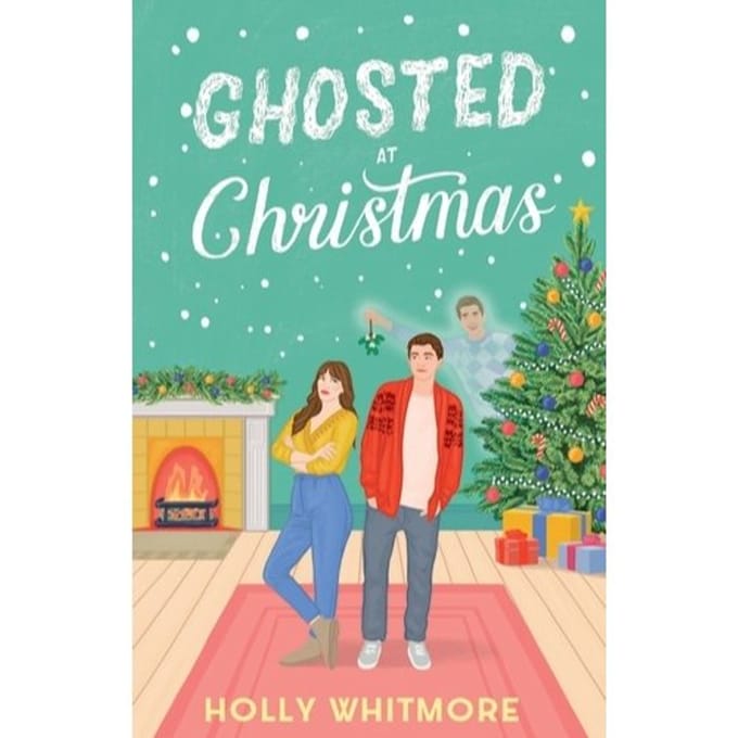 Ghosted At Christmas - Holly Whitmore