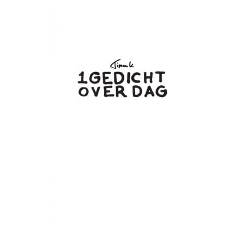 1 Gedicht Over Dag - Timon K.