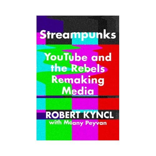 Streampunks - Robert Kyncl