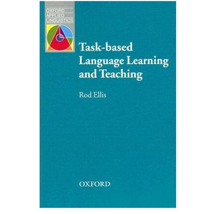 Task-Based Language Learning And Teaching - Rod Ellis