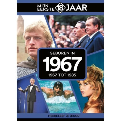 Geboren In 1967 - Mijn Eerste 18 Jaar - Mijn eerste 18 jaar