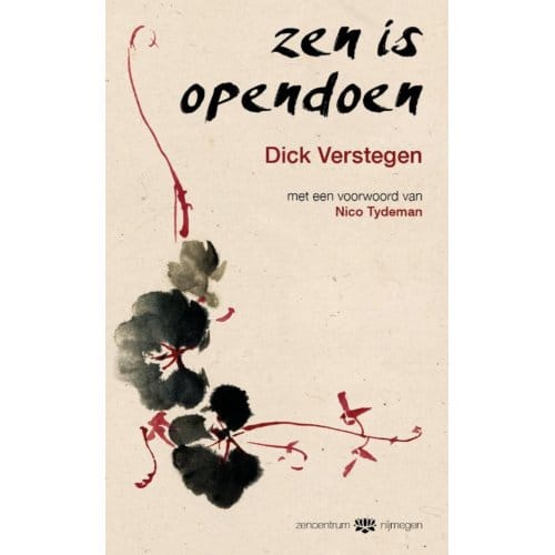 Zen Is Opendoen - Dick Verstegen