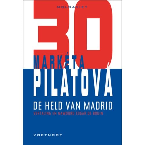 De Held Van Madrid - Moldaviet - Markéta Pilátová