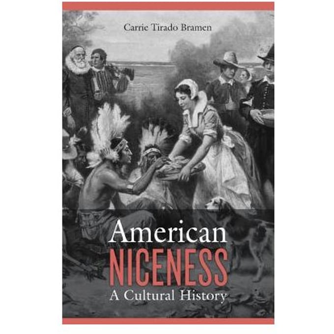American Niceness - Carrie Tirado Bramen
