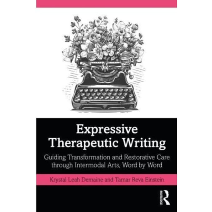 Expressive Therapeutic Writing - Demaine, Krystal Leah