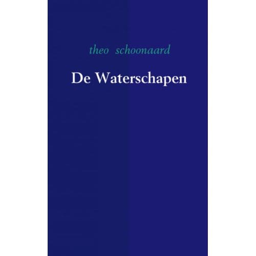 De Waterschapen - Theo Schoonaard