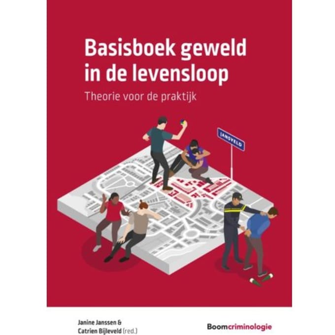 Basisboek Geweld In De Levensloop - Boom Studieboeken Criminologie