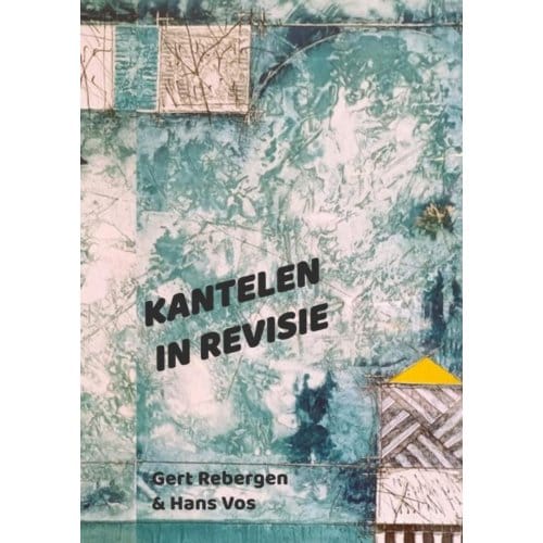 Kantelen In Revisie - Gert R. Rebergen