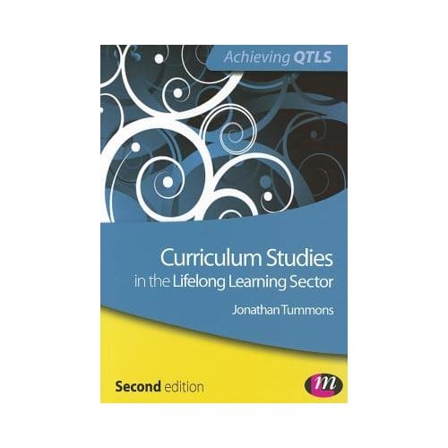 Curriculum Studies In The Lifelong Learning Sector - Tummons