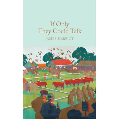 If Only They Could Talk - Macmillan Collector's Library - James Herriot
