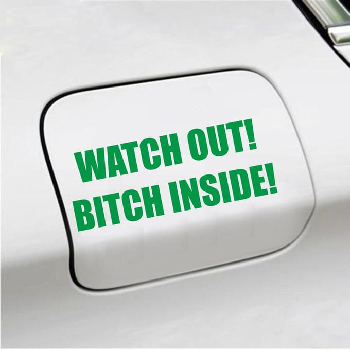 Bumpersticker - Watch Out Bitch Inside - 5,7 X 14,8 - Groen