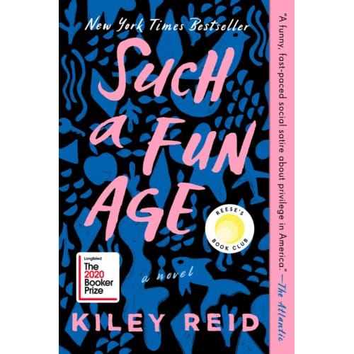 Such A Fun Age: Reese's Book Club - Kiley Reid