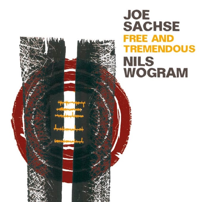 Joe Sachse & Nils Wogram - Free And Tremendous (CD)