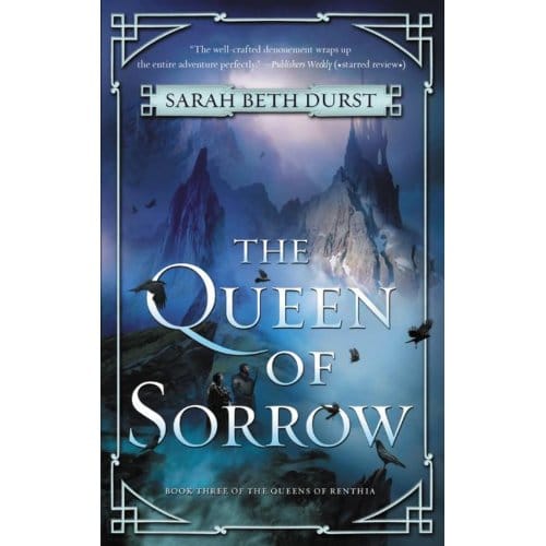 The Queen Of Sorrow - Sarah Beth Durst