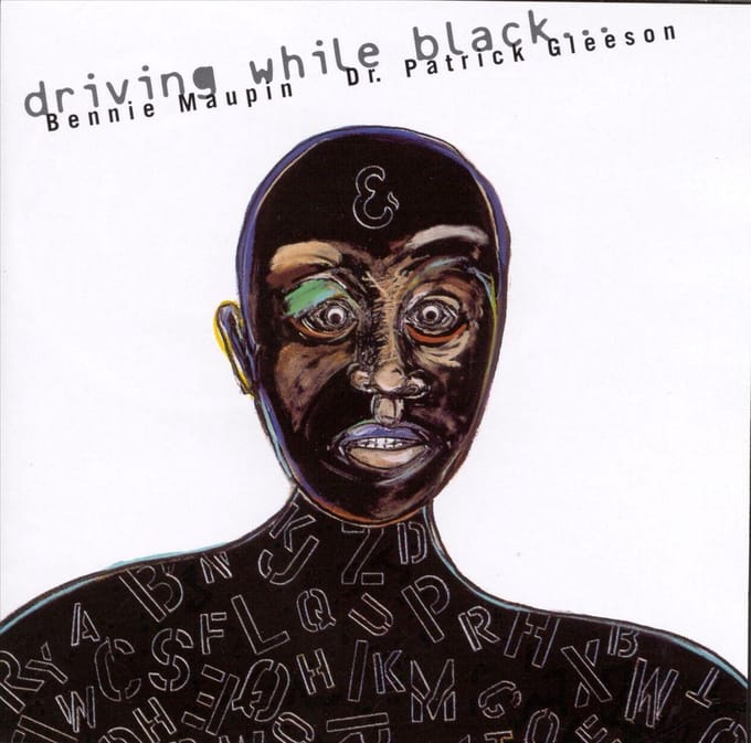 Bennie Maupin & Patrick Gleeson - Driving While Black... (CD)