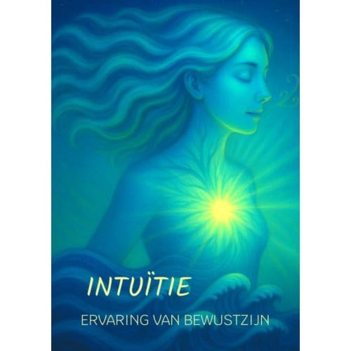 Intuïtie - Ervaring Van Bewustzijn - Niels Taam