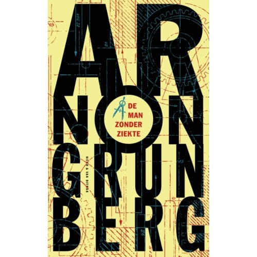 De Man Zonder Ziekte - Arnon Grunberg