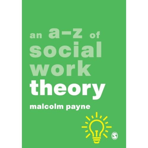 An A-Z Of Social Work Theory - Payne, Malcolm