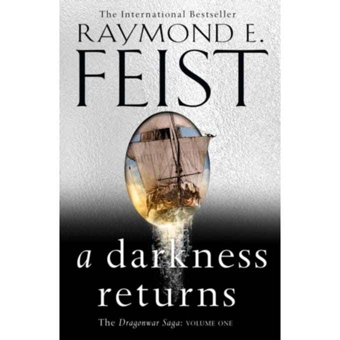 A Darkness Returns - The Dragonwar Saga - Raymond E. Feist