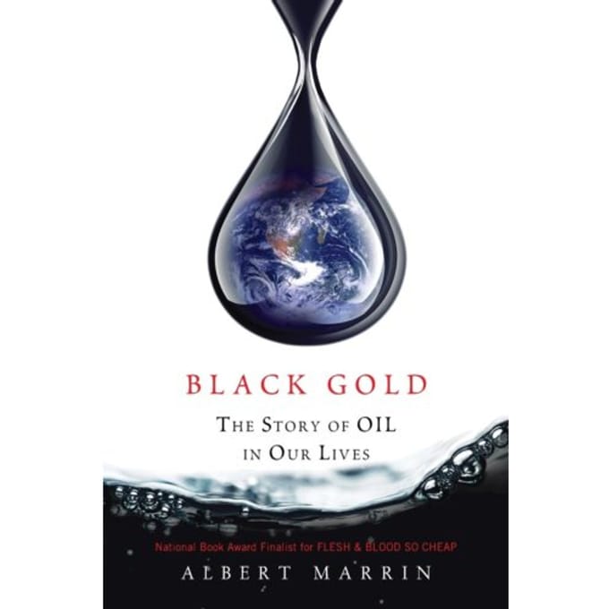 Black Gold - Albert Marrin