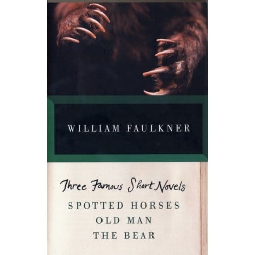Three Famous Short Novels - Vintage International - William Faulkner