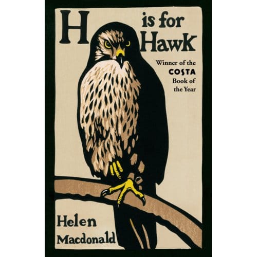 H Is For Hawk - Helen Macdonald