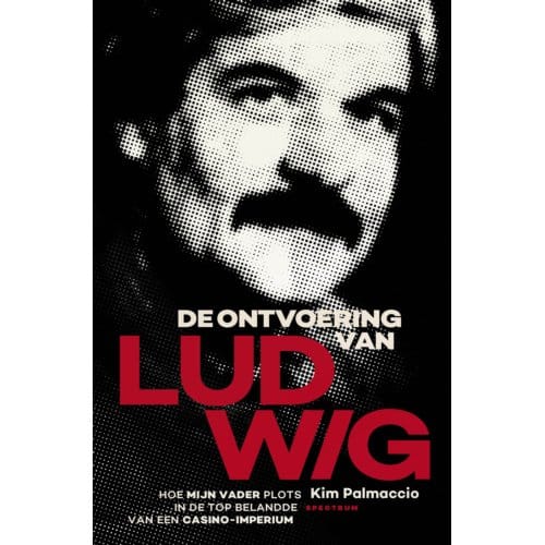 De Ontvoering Van Ludwig - Kim Palmaccio