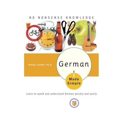 German Made Simple - PhD Arnold Leitner