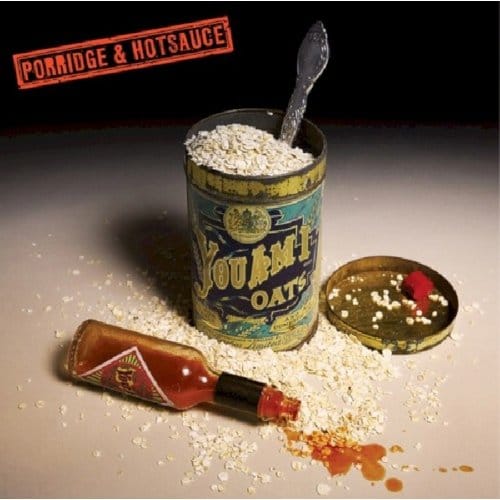 You Am I - Porridge And Hotsauce